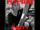 PLAY-TIME part I, film 00:00:00, 1 reacties, 6 stemmen
