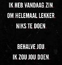 Spreuk, foto 931x960, 1 reacties, 5 stemmen