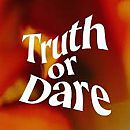 Welke truth or dare, foto 225x225, 2 reacties, 5 stemmen