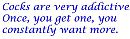 cocks are addictive, foto 969x295, 0 reacties, 4 stemmen
